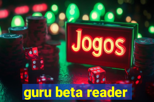 guru beta reader